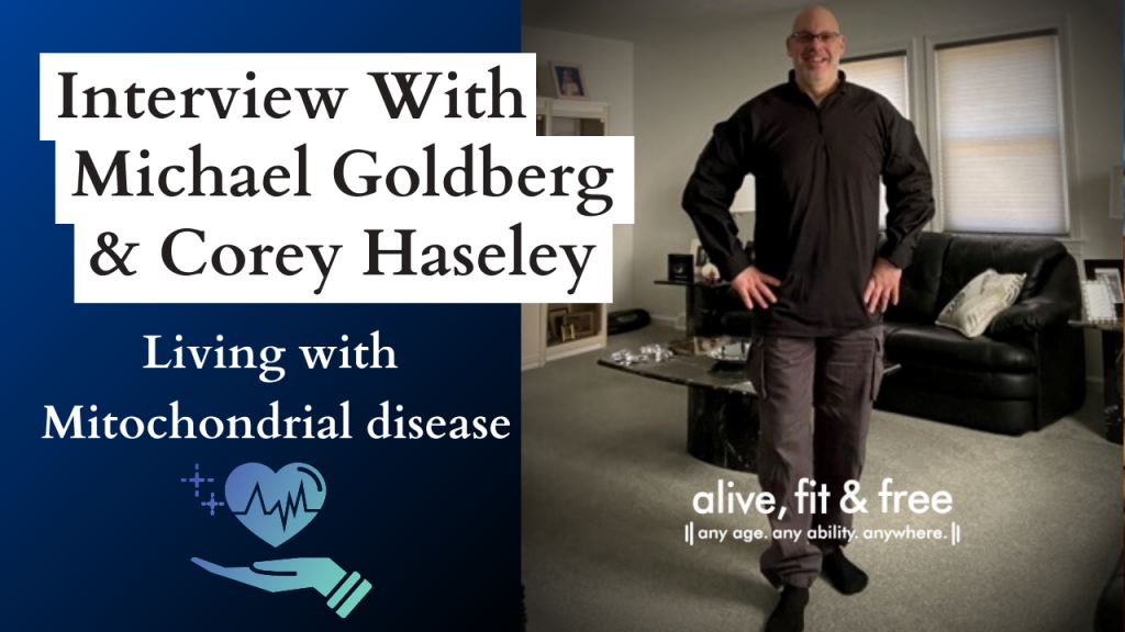 Interview with Michael Goldberg & Corey Halsey - Living with Mitochondrial Disease