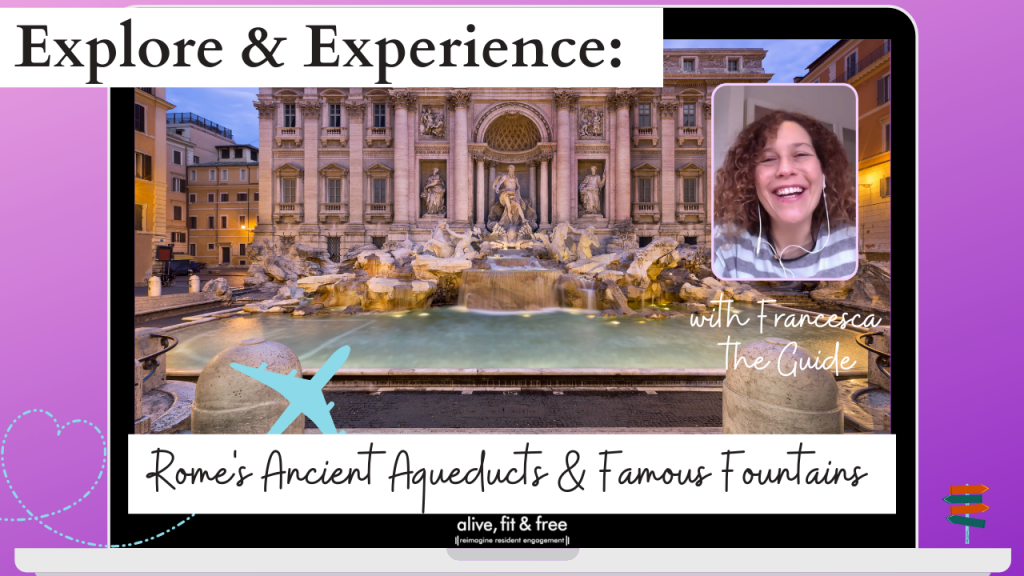 Explore & Experience: the ancient aqueducts & famous water fountains of Rome