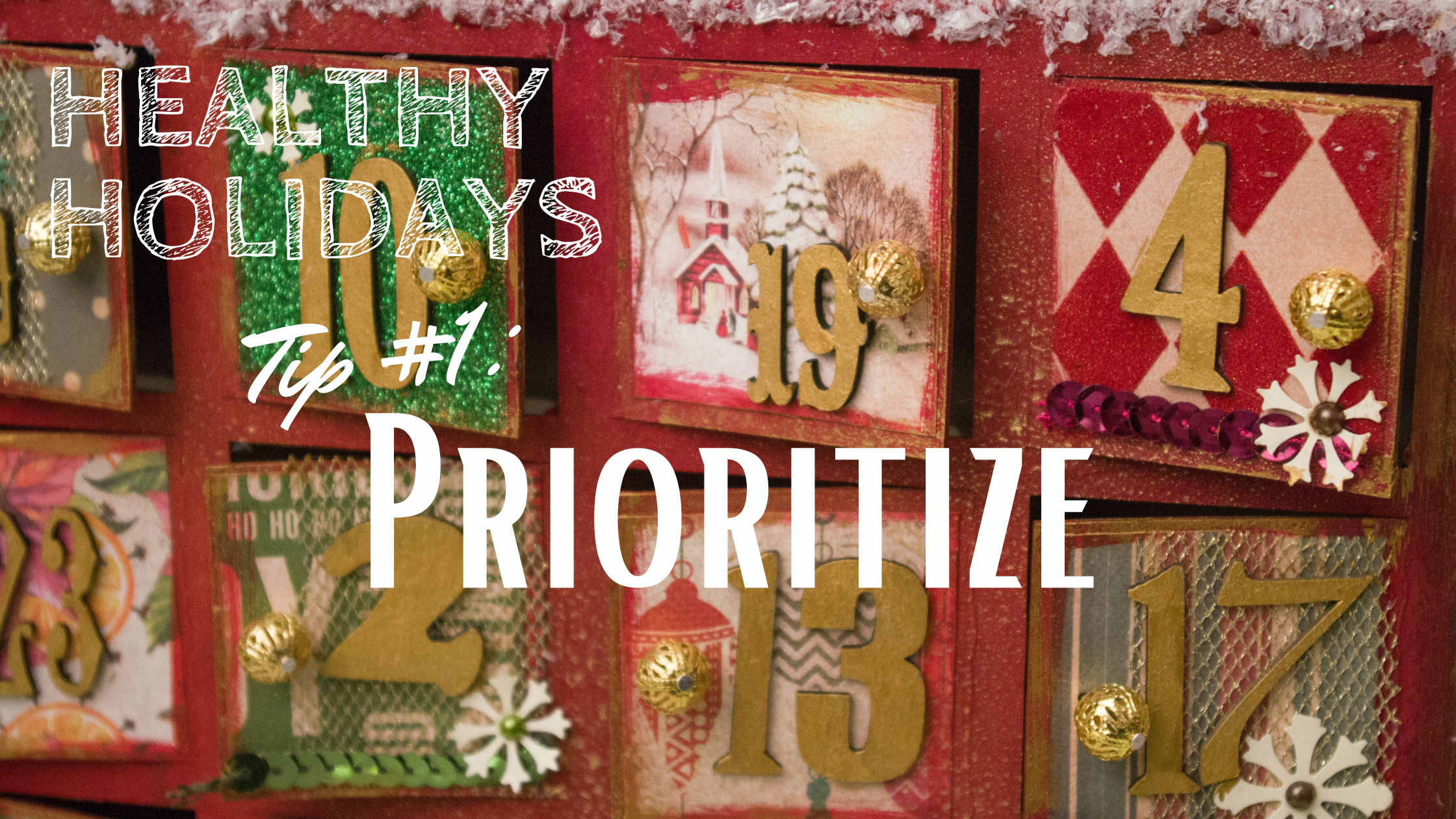 Happy Holidays Tip 1 Prioritize