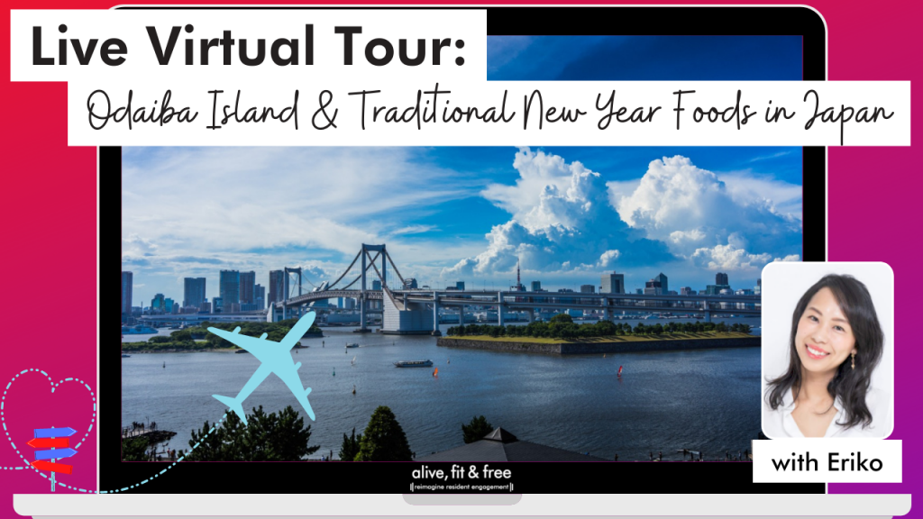 Live Virtual Tour: Odaiba Island and Traditional New Year’s Foods in Japan