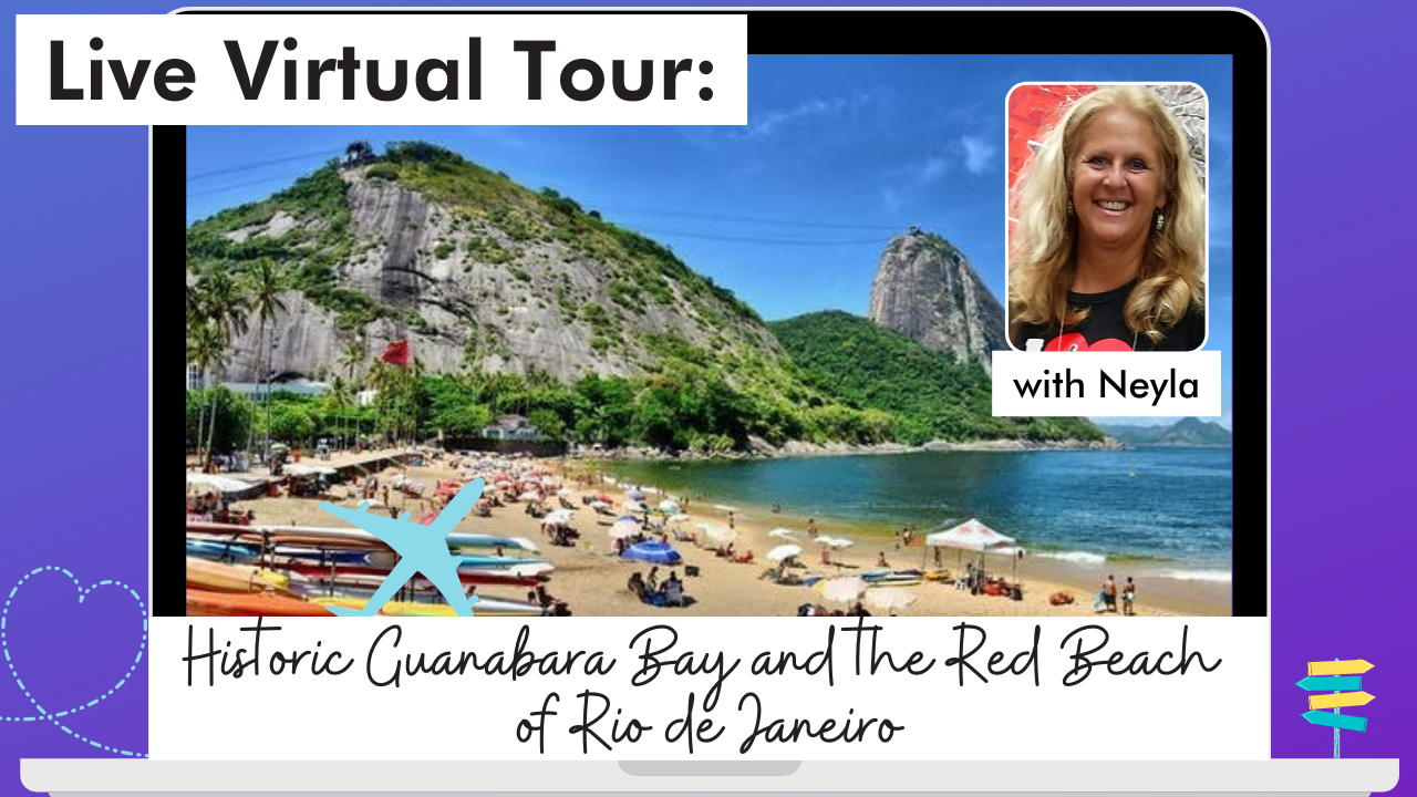Live Virtual Tour of the Red Beach in Riode Janeiro with Neyla