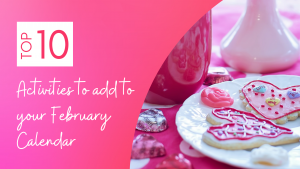 10 activities to add to your February calendar